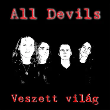 Veszett világ by Alldevils - album cover