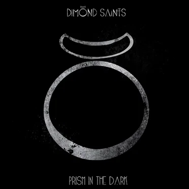 Prism In The Dark by Dimond Saints - album cover