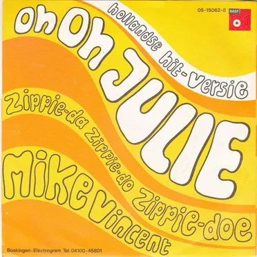 Oh oh Julie / Zippie-da zippie-do zippie-doe