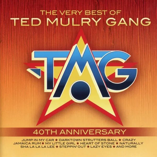 The Very Best of Ted Mulry Gang: 40th Anniversary
