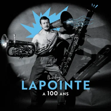 Boby Lapointe a 100 ans