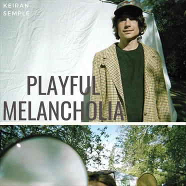 Playful Melancholia by Keiran Semple - album cover