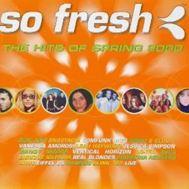 So Fresh: The Hits of Spring 2000 by Various Artists - album cover