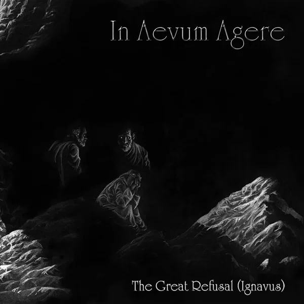 The Great Refusal (Ignavus)