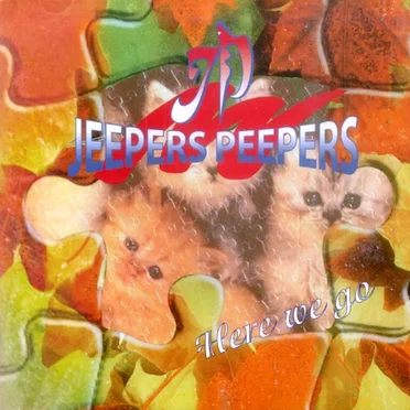 Here we go by JEEPERS PEEPERS - album cover