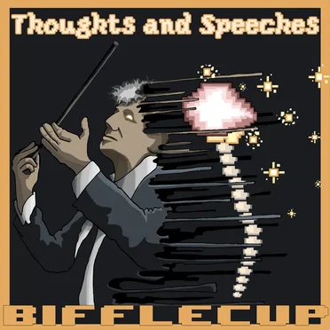 Thoughts and Speeches by Bifflecup - album cover