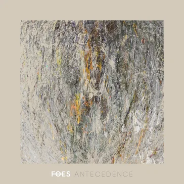 Antecedence by FOES - album cover