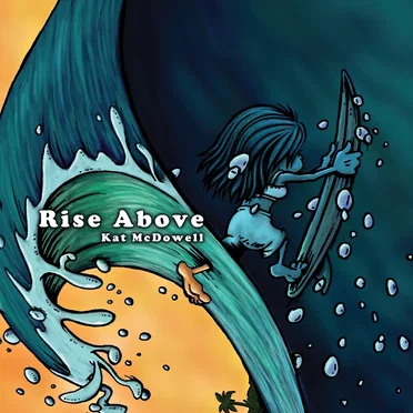 Rise Above by Kat McDowell - album cover