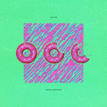 Fresh Pastries by Lofive - album cover