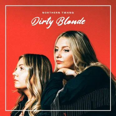 Northern Twang by Dirty Blonde - album cover