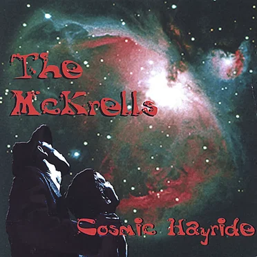 Cosmic Hayride by The McKrells - album cover