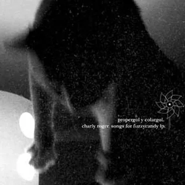 Charly Roger. Songs for Fuzzycandy LP