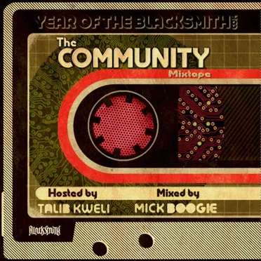 Year of the Blacksmith: The Community Mixtape by Hosted by Talib Kweli - album cover
