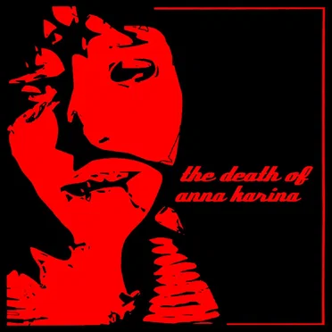 The Death of Anna Karina by The Death of Anna Karina - album cover