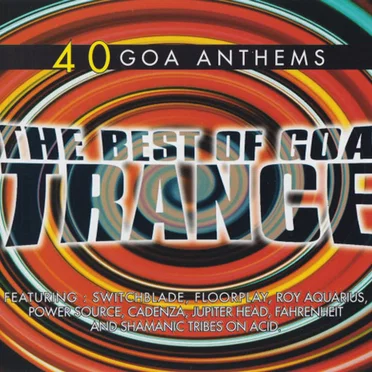 The Best of Goa Trance by Various Artists - album cover