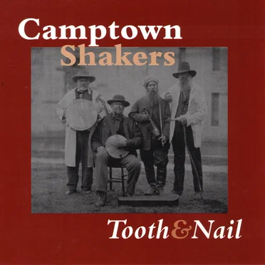 Tooth & Nail by Camptown Shakers - album cover
