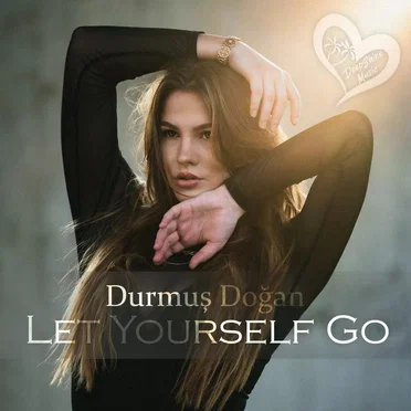 Let Yourself Go by Durmuş Doğan - album cover