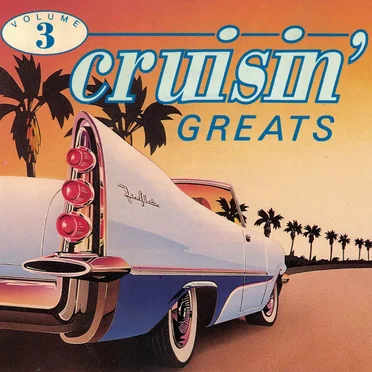 25 Cruisin’ Greats, Volume 3 by Various Artists - album cover