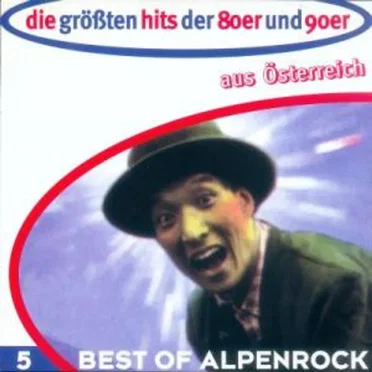 Die größten Hits der 80er und 90er aus Österreich: Best of Alpenrock by Various Artists - album cover