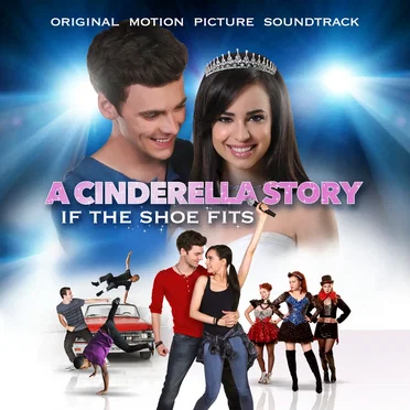 A Cinderella Story: If the Shoe Fits (Original Motion Picture Soundtrack) by Various Artists - album cover