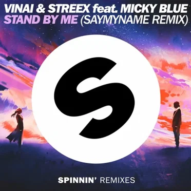 Stand by Me (SAYMYNAME remix)