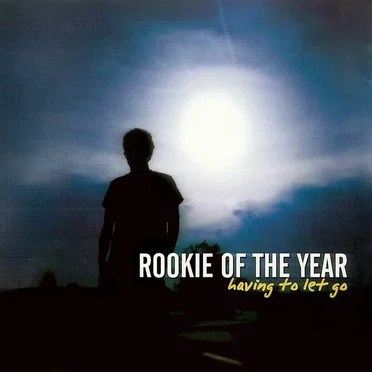 Having To Let Go by Rookie of the Year - album cover
