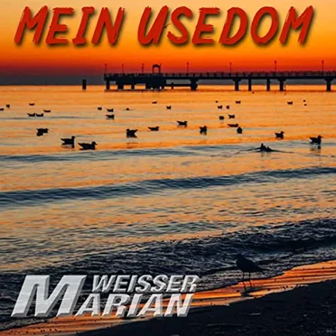 Mein Usedom by Marian Weisser - album cover