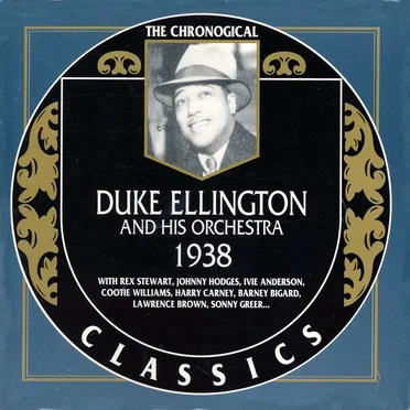 The Chronological Classics: Duke Ellington and His Orchestra 1938