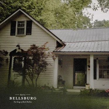 Back to Bellsburg: The Songs of Rich Mullins by Various Artists - album cover