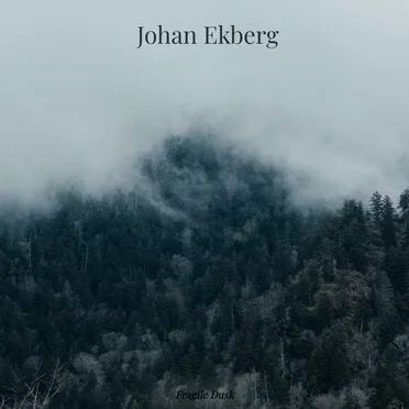 Fragile Dusk by Johan Ekberg - album cover