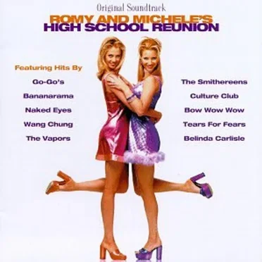 Romy and Michele’s High School Reunion: Original Soundtrack by Various Artists - album cover