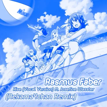 Rise (Vocal Version) (Nekama4chan Remix)