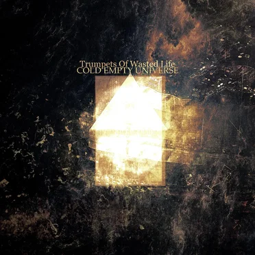 Trumpets of Wasted Life