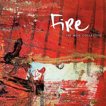 Fire by The MoG Collective - album cover
