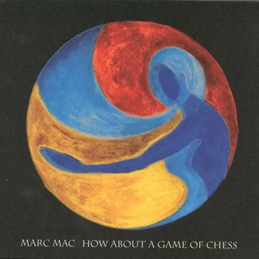 How About a Game of Chess? by Marc Mac - album cover