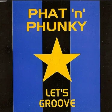 Let's Groove by Phat & Phunky - album cover