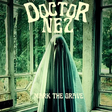 Mark The Grave by Doctor Nez - album cover