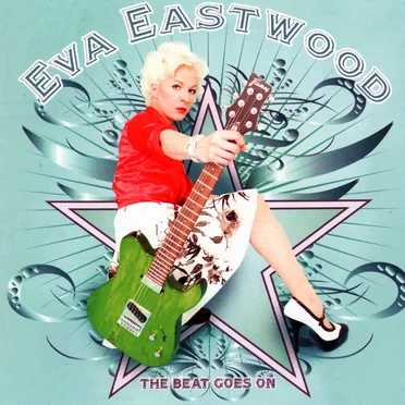 The Beat Goes On by Eva Eastwood - album cover