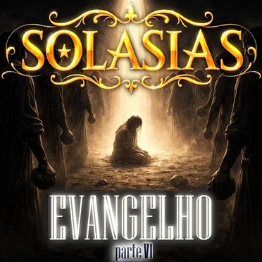 Evangelho - Parte VI by Solasias - album cover