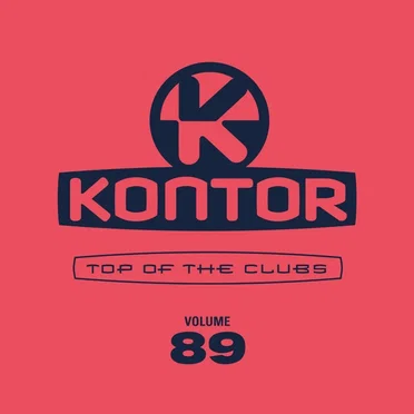 Kontor: Top of the Clubs, Volume 89 by Various Artists - album cover