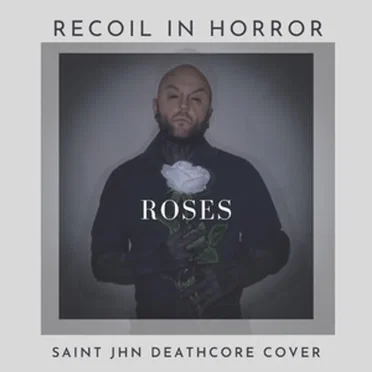 Roses Deathcore Cover by Recoil in Horror - album cover