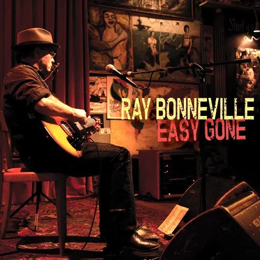 Easy Gone by Ray Bonneville - album cover