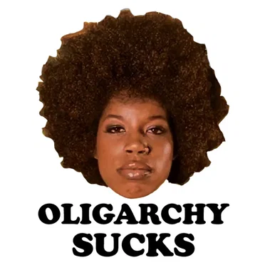 Oligarchy Sucks!