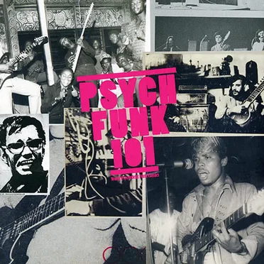 Psych Funk 101 (1968-1975): A Global Psychedelic Funk Curriculum by Various Artists - album cover