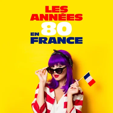 Les Années 80 en France by Various Artists - album cover