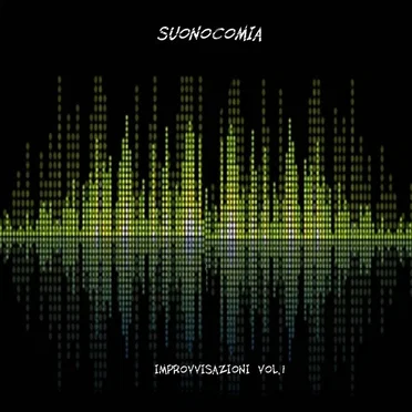 Improvvisazioni, Vol. 1 by Suonocomia - album cover