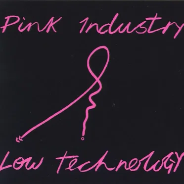 Low Technology / Forty-Five by Pink Industry - album cover