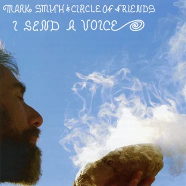 I Send a Voice by Mark Smith - album cover
