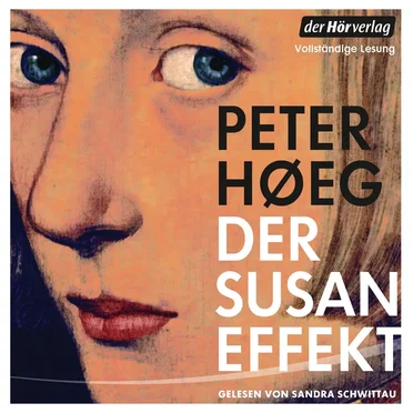 Der Susan-Effekt by Peter Høeg - album cover