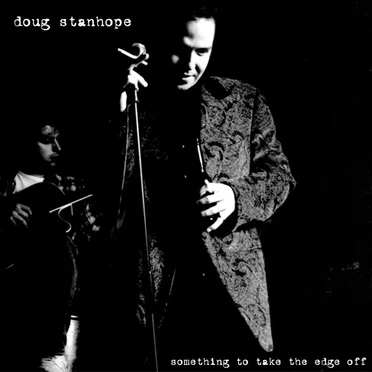 Something to Take the Edge Off by Doug Stanhope - album cover